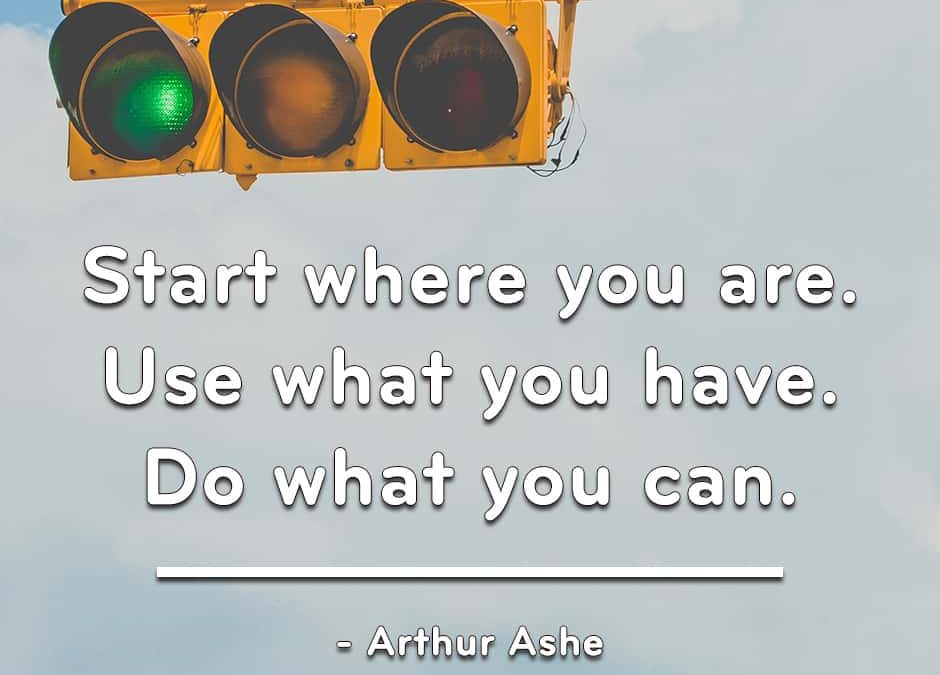 Start Where You Are