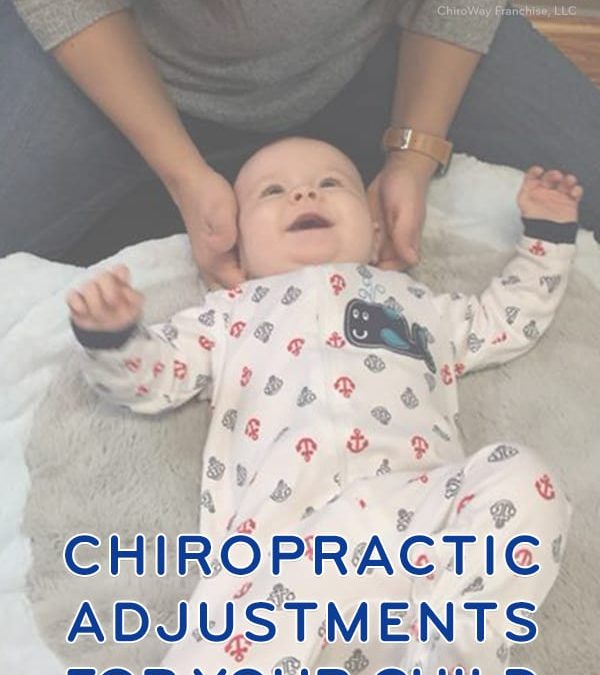 Chiropractic Adjustments for Your Child